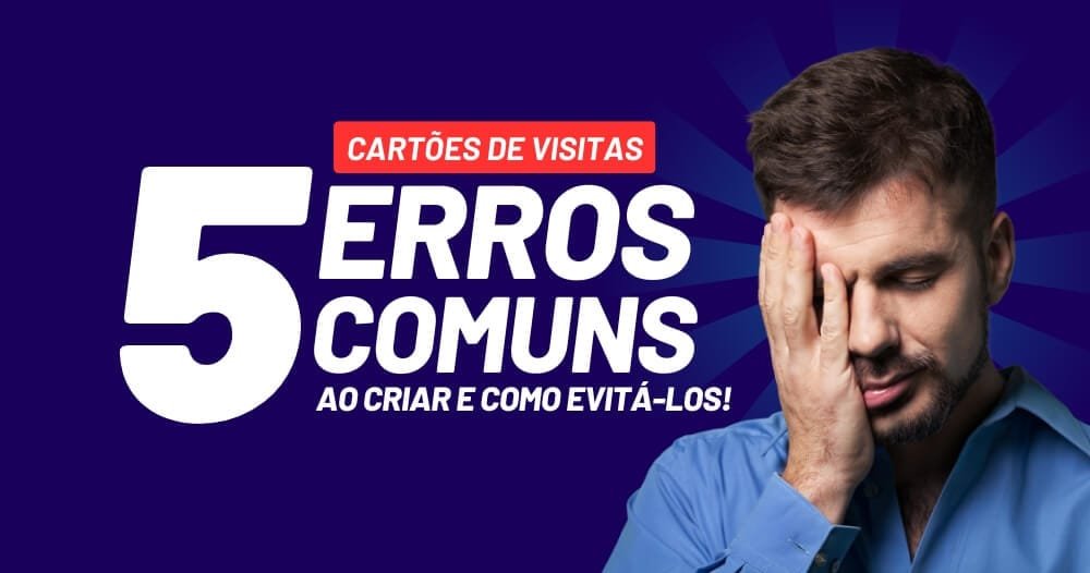 erros comuns ao criar cartões de visitas