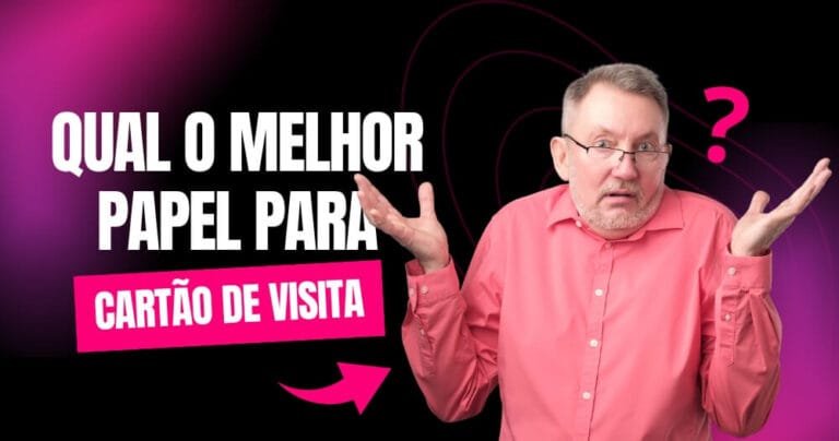 Qual o Melhor Papel para Cartão de Visita?