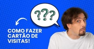 como fazer cartão de visitas