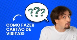 como fazer cartão de visitas