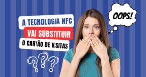nfc vai substituir o cartão de visita
