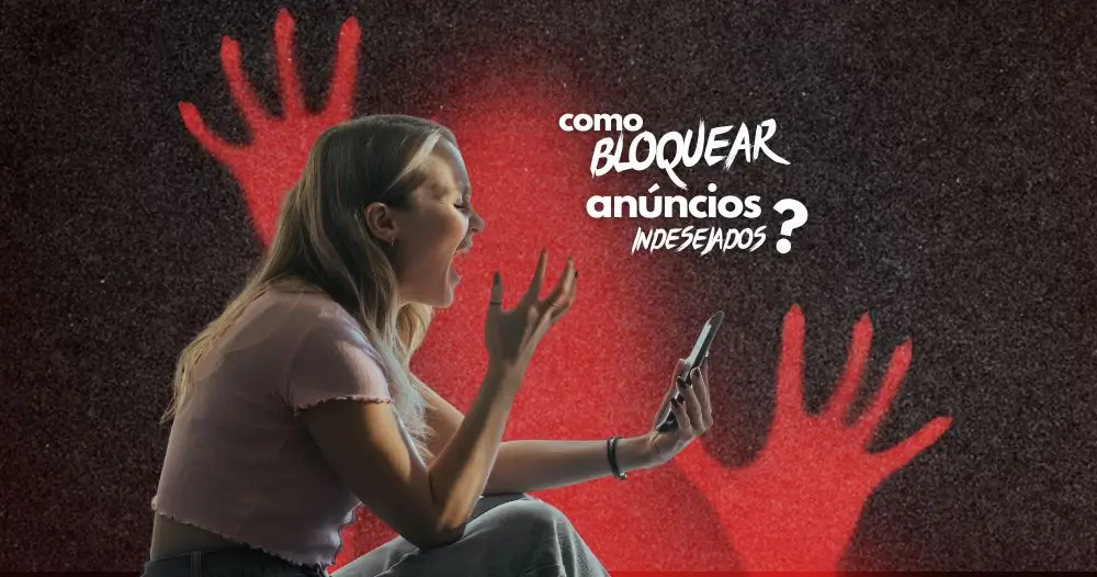 como bloquear anúncios indesejados